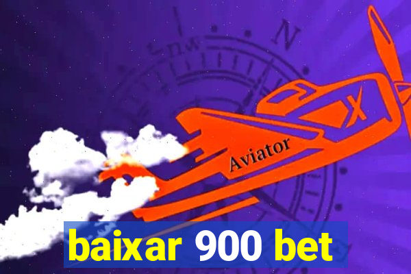 baixar 900 bet